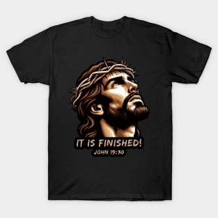 John 19:30 It Is Finished T-Shirt